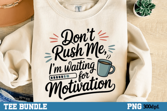 Sarcastic Tshirt PNG: The Perfect Blend of Motivational Humor and Print-Ready Design