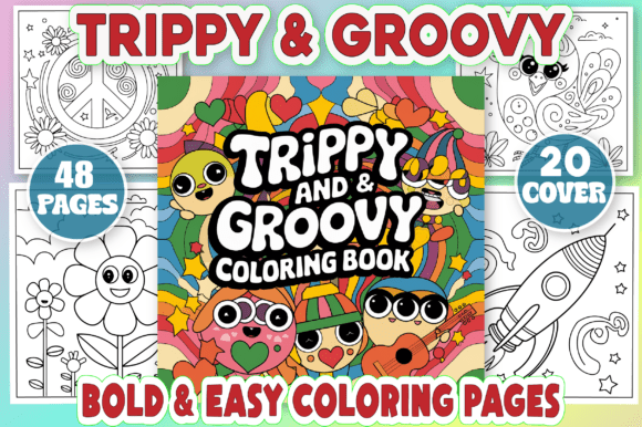 Trippy Groovy, Bold Easy Coloring Pages for Adults: A Creative Escape